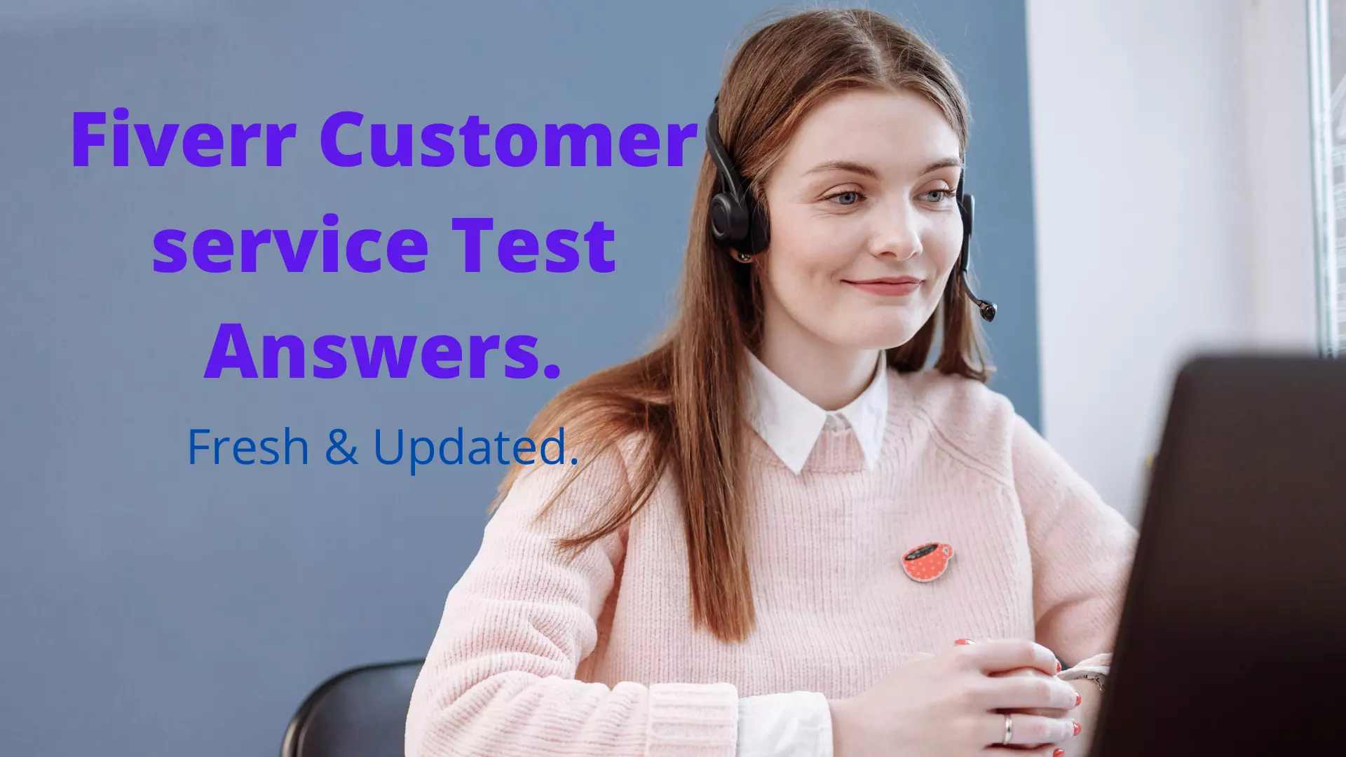 Fiverr customer service test answers 2023 Latest Questions